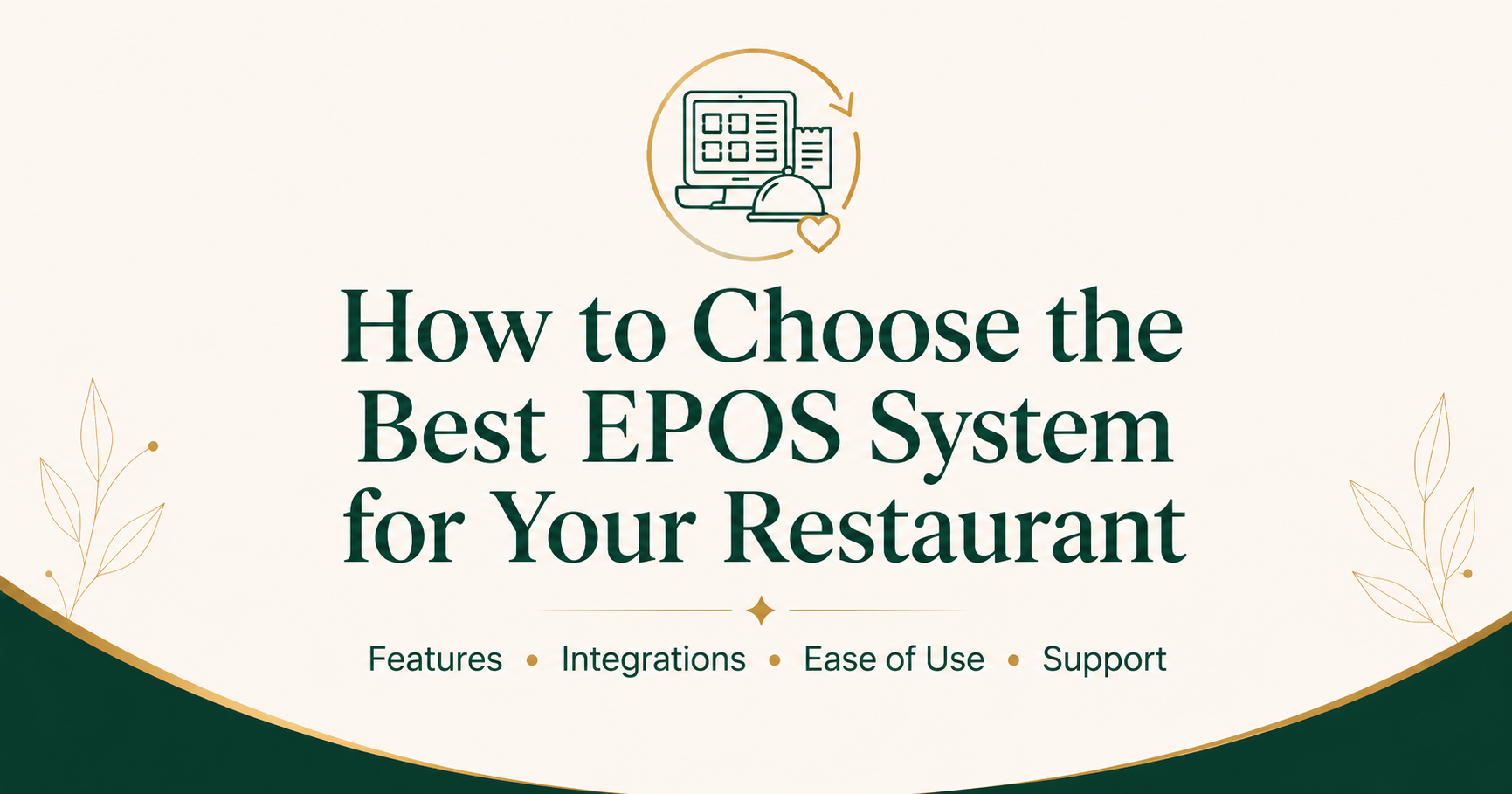 How to Choose the Best EPOS System for Your Restaurant